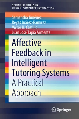 Abbildung von Jiménez / Juárez-Ramírez | Affective Feedback in Intelligent Tutoring Systems | 1. Auflage | 2018 | beck-shop.de