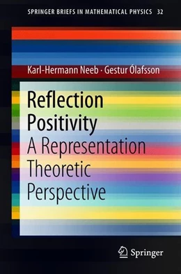 Abbildung von Neeb / Ólafsson | Reflection Positivity | 1. Auflage | 2018 | beck-shop.de