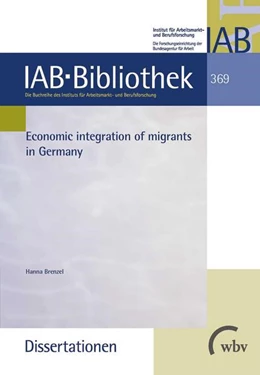 Abbildung von Brenzel | Economic integration of migrants in Germany | 1. Auflage | 2018 | beck-shop.de