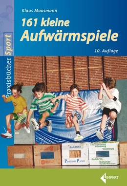 Abbildung von Moosmann | 161 Kleine Aufwärmspiele | 10. Auflage | 2018 | beck-shop.de