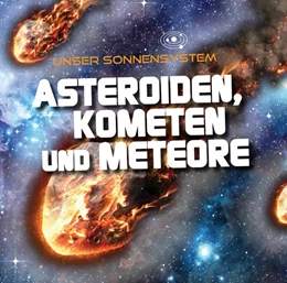 Abbildung von Wilkens | Asteroiden, Kometen und Meteore | 1. Auflage | 2017 | beck-shop.de