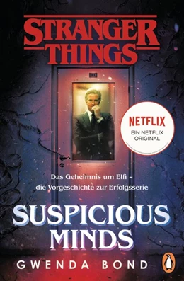 Abbildung von Bond | Stranger Things: Suspicious Minds - DIE OFFIZIELLE DEUTSCHE AUSGABE - ein NETFLIX-Original | 1. Auflage | 2019 | beck-shop.de