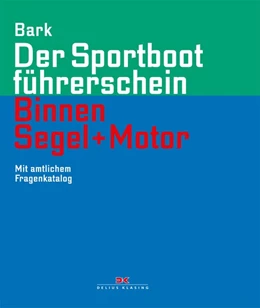 Abbildung von Bark | Der Sportbootführerschein Binnen Segel und Motor | 13. Auflage | 2018 | beck-shop.de