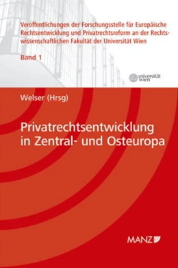 Abbildung von Welser | Privatrechtsentwicklung in Zentral- und Osteuropa | 1. Auflage | 2008 | 1 | beck-shop.de