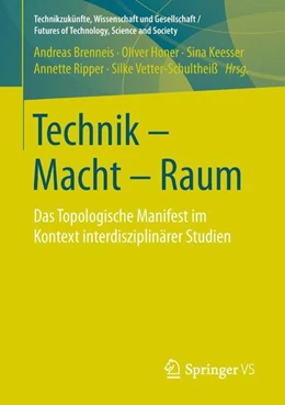 Abbildung von Brenneis / Honer | Technik - Macht - Raum | 1. Auflage | 2018 | beck-shop.de