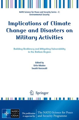 Abbildung von Nikolov / Veeravalli | Implications of Climate Change and Disasters on Military Activities | 1. Auflage | 2017 | beck-shop.de