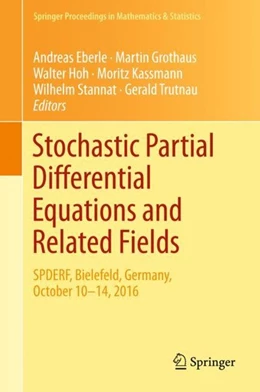 Abbildung von Eberle / Grothaus | Stochastic Partial Differential Equations and Related Fields | 1. Auflage | 2018 | beck-shop.de