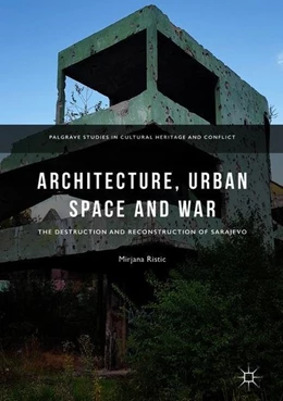 Abbildung von Ristic | Architecture, Urban Space and War | 1. Auflage | 2018 | beck-shop.de