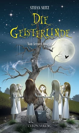 Abbildung von Seitz | Die Geisterlinde 01. Von fernen Inseln. | 1. Auflage | 2018 | beck-shop.de