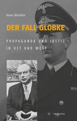 Abbildung von Bästlein | Der Fall Globke | 1. Auflage | 2018 | beck-shop.de