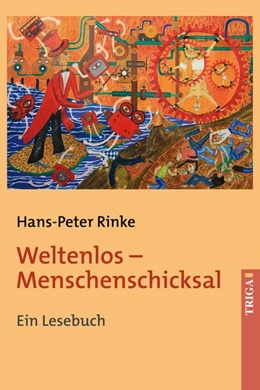 Abbildung von Rinke | Weltenlos - Menschenschicksal | 1. Auflage | 2018 | beck-shop.de