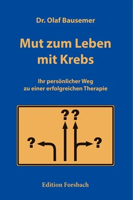 Abbildung von Bausemer | Mut zum Leben mit Krebs | 1. Auflage | 2018 | beck-shop.de