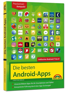 Abbildung von Immler | Die besten Android Apps: Für dein Smartphone und Tablet - aktuell zu Android 7, 8, 9 und 10 | 1. Auflage | 2018 | beck-shop.de