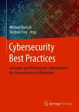 Abbildung von Bartsch / Frey | Cybersecurity Best Practices | 1. Auflage | 2018 | beck-shop.de
