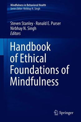 Abbildung von Stanley / Purser | Handbook of Ethical Foundations of Mindfulness | 1. Auflage | 2018 | beck-shop.de