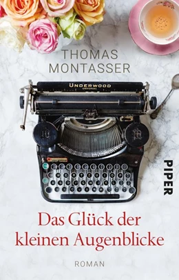 Abbildung von Montasser | Das Glück der kleinen Augenblicke | 1. Auflage | 2018 | beck-shop.de