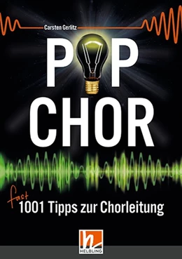 Abbildung von Gerlitz | Popchor - fast 1001 Tipps zur Chorleitung - Buch | 1. Auflage | 2018 | beck-shop.de