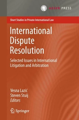 Abbildung von Lazic / Stuij | International Dispute Resolution | 1. Auflage | 2018 | beck-shop.de