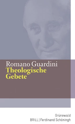 Abbildung von Guardini | Theologische Gebete | 1. Auflage | 2018 | beck-shop.de