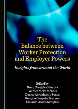 Abbildung von Namora / Méndez | The Balance between Worker Protection and Employer Powers | 1. Auflage | 2018 | beck-shop.de