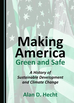 Abbildung von Hecht | Making America Green and Safe | 1. Auflage | 2018 | beck-shop.de