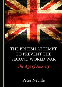 Abbildung von The British Attempt to Prevent the Second World War | 1. Auflage | 2018 | beck-shop.de