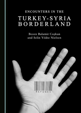 Abbildung von Encounters in the Turkey-Syria Borderland | 1. Auflage | 2018 | beck-shop.de