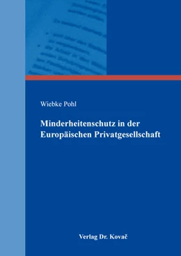 Abbildung von Pohl | Minderheitenschutz in der Europäischen Privatgesellschaft | 1. Auflage | 2018 | 224 | beck-shop.de