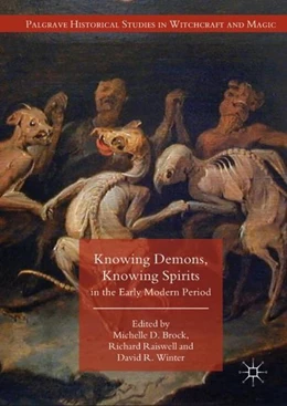 Abbildung von Brock / Raiswell | Knowing Demons, Knowing Spirits in the Early Modern Period | 1. Auflage | 2018 | beck-shop.de