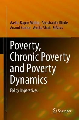 Abbildung von Mehta / Bhide | Poverty, Chronic Poverty and Poverty Dynamics | 1. Auflage | 2018 | beck-shop.de