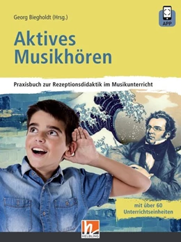 Abbildung von Biegholdt | Aktives Musikhören | 1. Auflage | 2019 | beck-shop.de