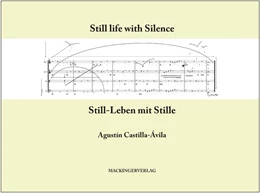 Abbildung von Castilla-Avila | Still life with Silence - Still-Leben mit Stille | 1. Auflage | 2018 | beck-shop.de