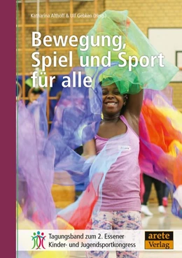 Abbildung von Althoff / Gebken | Bewegung, Spiel und Sport für alle | 1. Auflage | 2018 | beck-shop.de