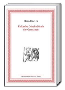 Abbildung von Höfler | Kultische Geheimbünde der Germanen | 1. Auflage | 2018 | beck-shop.de