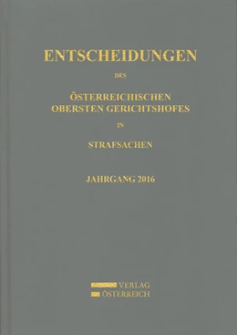 Abbildung von Entscheidungen des Österreichischen Obersten Gerichtshofes in Strafsachen | 1. Auflage | 2018 | beck-shop.de