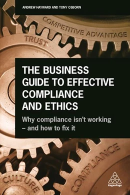 Abbildung von Hayward / Hickey | The Business Guide to Effective Compliance and Ethics | 1. Auflage | 2019 | beck-shop.de