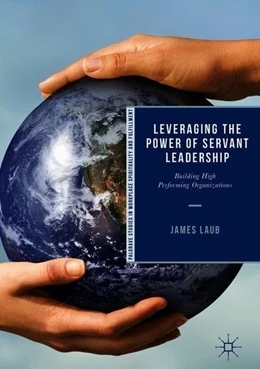 Abbildung von Laub | Leveraging the Power of Servant Leadership | 1. Auflage | 2018 | beck-shop.de