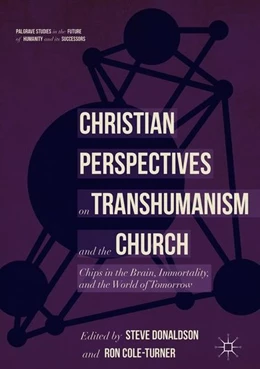 Abbildung von Donaldson / Cole-Turner | Christian Perspectives on Transhumanism and the Church | 1. Auflage | 2018 | beck-shop.de