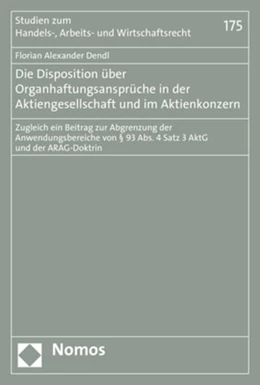 Abbildung von Dendl | Die Disposition über Organhaftungsansprüche in der Aktiengesellschaft und im Aktienkonzern | 1. Auflage | 2018 | 175 | beck-shop.de