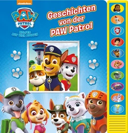 Abbildung von Geschichten von der PAW Patrol - Vorlese-Pappbilderbuch mit 10 lustigen Geräuschen für Kinder ab 3 Jahren | 1. Auflage | 2018 | beck-shop.de