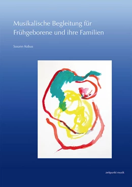 Abbildung von Kobus | Musikalische Begleitung für Frühgeborene und ihre Familien | 1. Auflage | 2018 | beck-shop.de