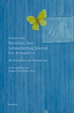 Abbildung von Kühn | Besitzlos, den Schmetterling feiernd | 1. Auflage | 2018 | beck-shop.de