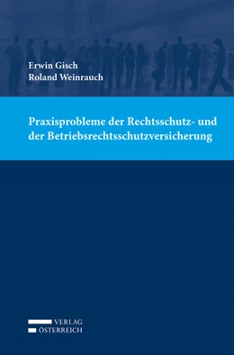 Abbildung von Gisch / Weinrauch | Praxisprobleme der Rechtsschutz- und der Betriebsrechtsschutzversicherung | 1. Auflage | 2018 | beck-shop.de