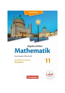 Abbildung von Bigalke / Köhler | Bigalke/Köhler: Mathematik - Brandenburg - Ausgabe 2019 - 11. Schuljahr | 1. Auflage | 2019 | beck-shop.de