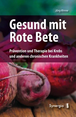 Abbildung von Rinne | Gesund mit Rote Bete | 1. Auflage | 2018 | beck-shop.de