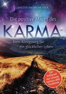 Abbildung von Baumgartner | Die positive Macht des Karmas | 1. Auflage | 2018 | beck-shop.de