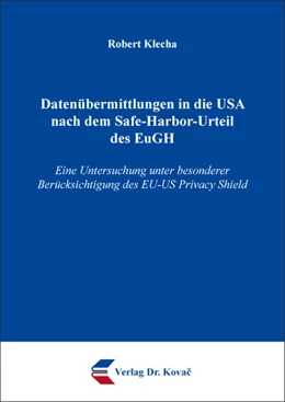 Abbildung von Klecha | Datenübermittlungen in die USA nach dem Safe-Harbor-Urteil des EuGH | 1. Auflage | 2018 | 22 | beck-shop.de