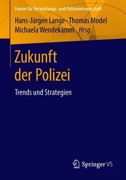 Abbildung von Lange / Model | Zukunft der Polizei | 1. Auflage | 2018 | beck-shop.de