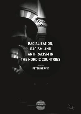 Abbildung von Hervik | Racialization, Racism, and Anti-Racism in the Nordic Countries | 1. Auflage | 2018 | beck-shop.de