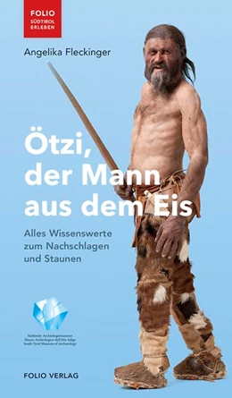 Abbildung von Fleckinger | Ötzi, der Mann aus dem Eis | 9. Auflage | 2018 | beck-shop.de